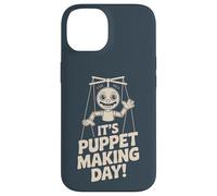 It’s Puppet Making Day Craft Theater Art Marionette Puppetry Case for iPhone 14