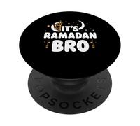 It’s Ramadan Bro Happy Fasting Islamic Crescent Moon Muslim PopSockets Adhesive PopGrip