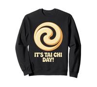 It’s Tai Chi Day Martial Arts Wellness Meditation Qigong Sweatshirt
