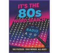 It’s the 80s Word Search: 100 Large Print 1980s Word Search Puzzles for Adults & Seniors • 1500 Words • Retro Music, Movies, TV & Pop Culture Fun • 8.5x11 inches (MiWi Puzzles)