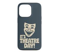 It’s Theatre Day Drama School Acting Stage Performance Actor Case for iPhone 13 Pro