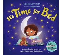 It’s Time for Bed: A goodnight story to help little ones fall asleep from Just Chill Mama