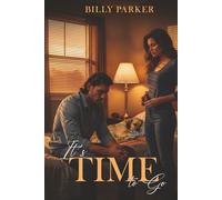 It’s Time to Go
