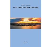 It’s time to say goodbye (Nuove voci. Strade)