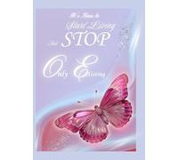 It’s Time to Start LivingAnd Stop Only Existing: A Premium Hardcover Notebook with Line and Grid Pages for Journaling, Scrapbooking, and Junk Journaling.