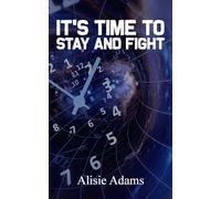 It’s Time to Stay and Fight