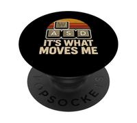 It’s What Moves Me Funny Gaming Vintage WASD PC Gamer PopSockets Adhesive PopGrip