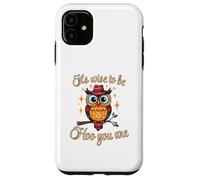 It’s Wise to Be Hoo You Are Inspirational Owl Pun Fun Case for iPhone 11
