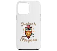 It’s Wise to Be Hoo You Are Inspirational Owl Pun Fun Case for iPhone 13 Pro Max