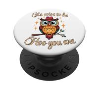 It’s Wise to Be Hoo You Are Inspirational Owl Pun Fun PopSockets Adhesive PopGrip