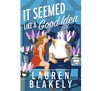 It Seemed Like a Good Idea: A Quirky Small Town Bodyguard Romance (Darling Springs Book 1)