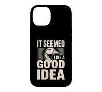 It Seemed Like A Good Idea Goose Joke Meme Case for iPhone 14
