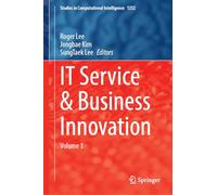 IT Service and Business Innovation: Volume 1 (Studies in Computational Intelligence, 1252)