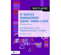 IT Service Management: ISO/IEC 20000-1:2018 - Introduction and Implementation Guide - Second edition (Best Practice)