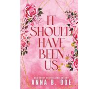 It Should Have Been Us: A Small Town, Second Chance Sports Romance (Special Edition) (Bluebonnet Creek)