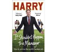 It Shouldn’t Happen to a Manager