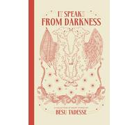 It Speaks from Darkness: Collection 1