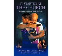 It Started At The Church: Trapped In Love And Trouble