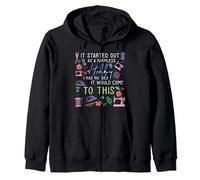 It Started Out As A Harmless Hobby I Funny Quilting Zip Hoodie