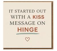 It Started Out With a Kiss Message on Hinge Card - Funny Love/Anniversary Card for Boyfriend, Girlfriend or Partner - Dating App Romance