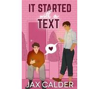 It Started with a Text: A Mistaken Identity MM Romantic Comedy Novella (Queer Ways to Fall in Love)