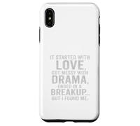 It Started with Love Drama Breakup but I Found Me Quote Tee Case for iPhone XS Max