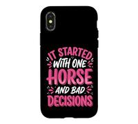 It Started With One Horse And Bad Decisions Case for iPhone X/XS