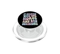 It Started With One Horse And Bad Decisions PopSockets PopGrip for MagSafe