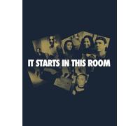 It Starts In This Room