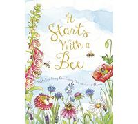 It Starts with a Bee: Watch a tiny bee bring the world to bloom (It Starts With A)
