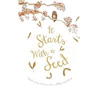 It Starts with a Seed