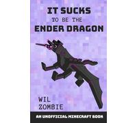 It Sucks To Be The Ender Dragon
