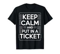 IT Support Humor | Put In A Ticket | Tech Support T-Shirt