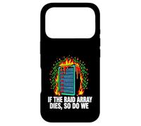 IT Sysadmin If The RAID Array Dies So Do We Case for iPhone 17 Pro