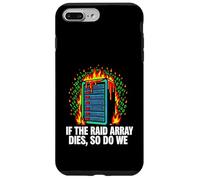 IT Sysadmin If The RAID Array Dies So Do We Case for iPhone 7 Plus/8 Plus
