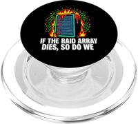 IT Sysadmin If The RAID Array Dies So Do We PopSockets PopGrip for MagSafe