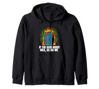 IT Sysadmin If The RAID Array Dies So Do We Zip Hoodie