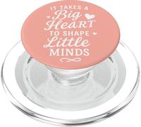 It Takes a Big Heart to Shape Little Minds School Teacher PopSockets PopGrip for MagSafe