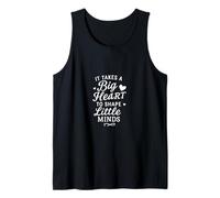 It Takes a Big Heart to Shape Little Minds School Teacher Tank Top