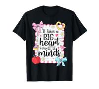 It Takes a Big Heart To Shape Little Minds Teacher Coquette T-Shirt