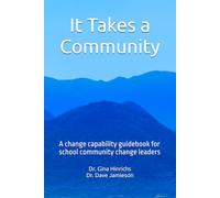 It Takes a Community: A change capability guidebook for school community change leaders