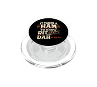 It Takes A Ham To Know Dit From Dah Morse Code PopSockets PopGrip for MagSafe