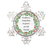 It Takes A Long Time to Grow An Old Friend Metal Snowflake Ornament Birthday Graduation Gifts Present Snowflake Ornaments Home Decor Friend Appreciation Gifts Decorative Xmas Keepsake for Family Home