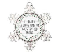 It Takes A Long Time to Grow An Old Friend Metal Snowflake Ornament Long Distance Friendship Gift Snowflake Ornaments Christmas Tree Decorations Friendship Gifts for Women Funny Xmas Keepsake for Kids