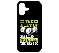 It Takes A Lot Of Balls To Golf The Way I Do Case for iPhone 17