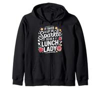 It Takes A Lot Of Sparkle To Be A Lunch Lady Zip Hoodie