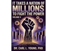IT TAKES A NATION OF MILLIONS TO FIGHT THE POWER VOLUME II
