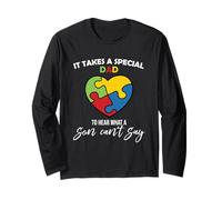 It Takes A Special Dad - to Hear What A Son Can't Say Father Long Sleeve T-Shirt