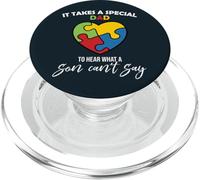 It Takes A Special Dad - To Hear What A Son Can't Say Father PopSockets PopGrip for MagSafe