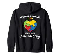 It Takes A Special Dad - To Hear What A Son Can't Say Father Zip Hoodie